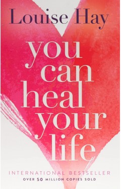 You Can Heal Your Life